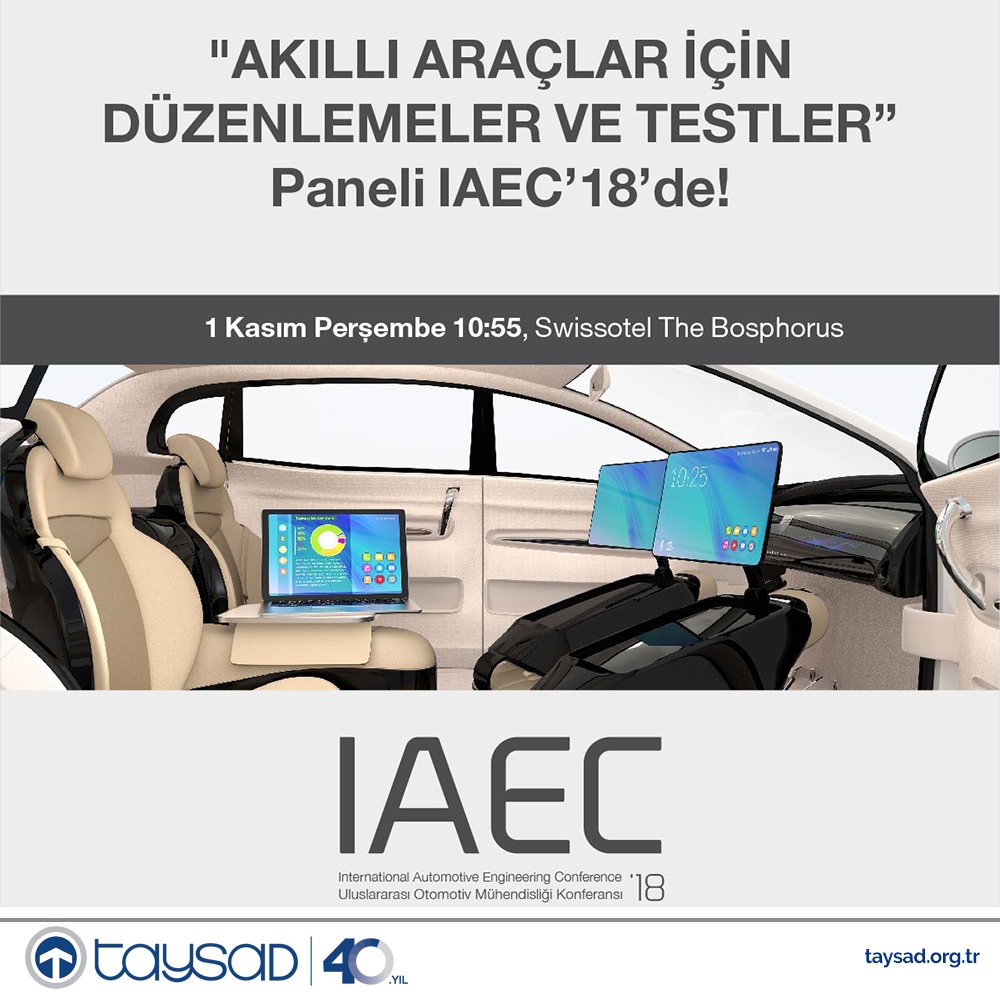 taysadturkiye's tweet photo. 2 gün sürecek olan Uluslararası Otomotiv Mühendisliği Konferansı’nın İlk günü saat 10:55 - 11:55 arasında "Akıllı Araçlar İçin Düzenlemeler ve Testler" paneline bekliyoruz.
#taysad #osd #oib #otep #IAEC2018 #otomotivmühendisliği #tedariksanayi #otomotivteknolojisi https://t.co/klrbwTAlS0