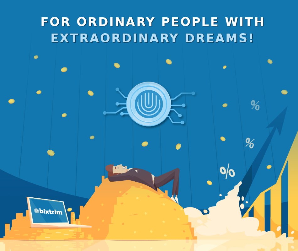 Bixtrim - For Ordinary People, with Extraordinary Dreams!

👉 This idea guided us to create the most extraordinary and exciting #NewCryptoWorld - the world of innovations and success!

🔵You can begin your success story right now.