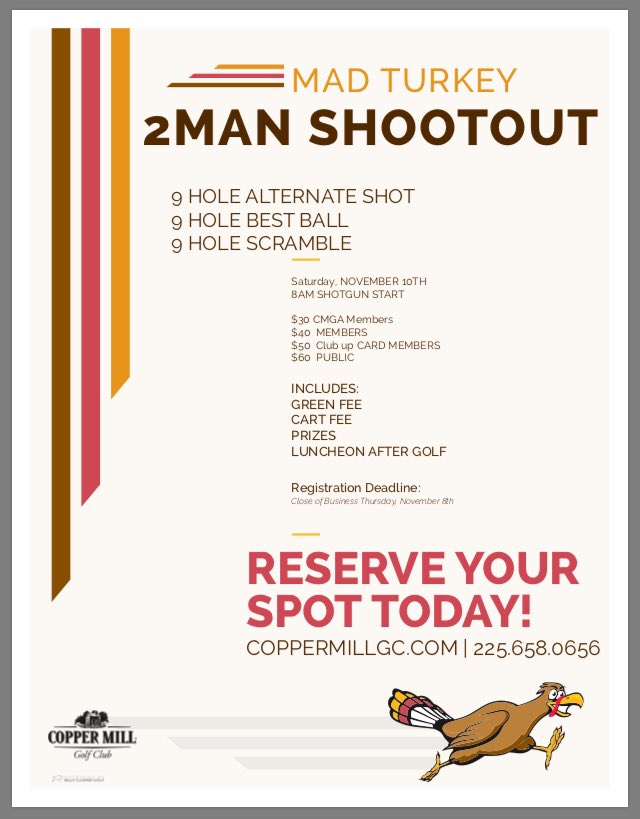 Mad Turkey 2-Man Shootout! 27 Holes. A Different format per 9 and includes food!