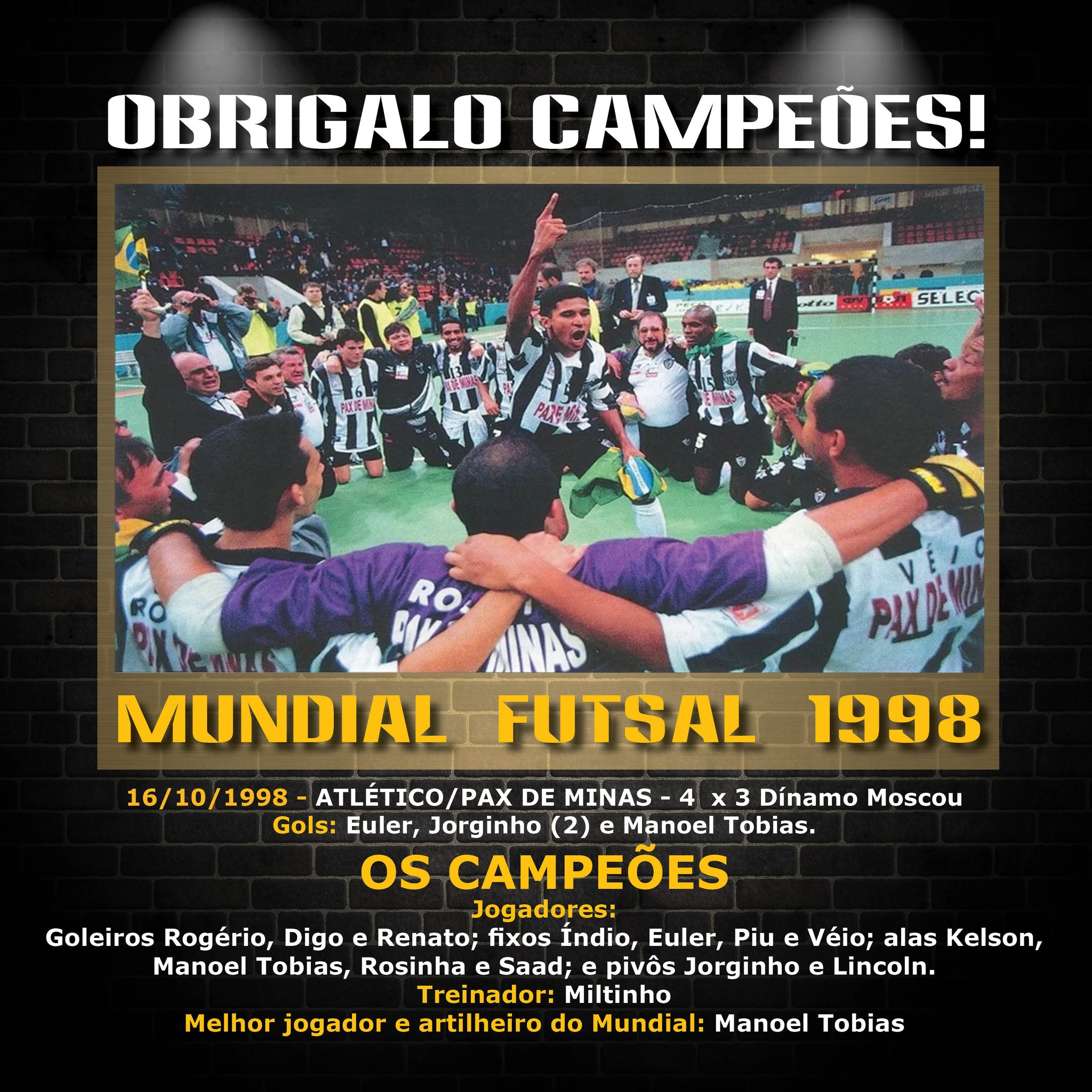 16 de outubro – Nesse dia de Galo, Atlético era Campeão Mundial de Futsal