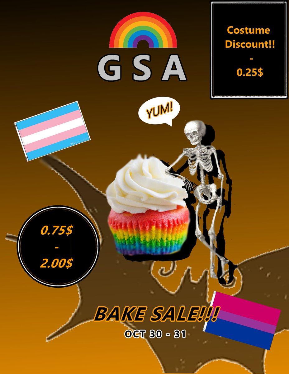 Hey guys, gals and non-binary pals! The GSA is having a bake sale!! It will be on the 30th and 31st. Make sure to being some cash to get some treats!