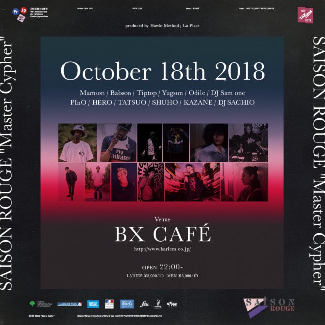 TDMstaff's tweet photo. [PICK UP]2018年10月18日(木)
今宵のサイファー、必見。“SAISON ROUGE -Master Cypher- produced by Hawks Method / La Place”＠ BX CAFE
https://t.co/zu3WY17sM9
#SAISONROUGE
#MasterCypher
#BXCAFE
#Yugson
#Babson
#Tiptop
#Mamson
#Odile
#TATSUO
#PInO
#HERO
#SHUHO
#KAZANE https://t.co/mvfiX5E1Vk