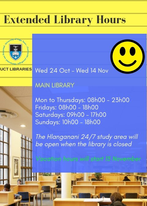 UCTLibrary's tweet photo. Please note students: Extended library hours of the Main Library (Chancellor Oppenheimer Library) during the upcoming exam. Including 3 X Sundays ... 28 Oct, 04 Nov and 11 Nov. All the best with your studies! #ExtendedLibraryHours https://t.co/oDwok5z1Ss