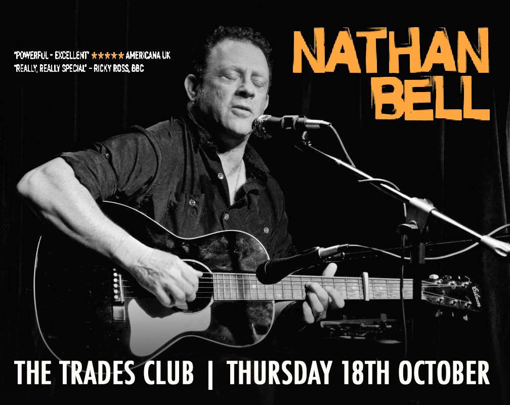 Final call to see @NathanBellMusic from Chattanooga TN USA, play @thetradesclub Hebden Bridge, Thursday 18th October 2018 ; tickets bit.ly/2E4Di7c + available at the door on the night @TheAMAUK @HalifaxEventsWY @LS1hack @BobTheHepCat