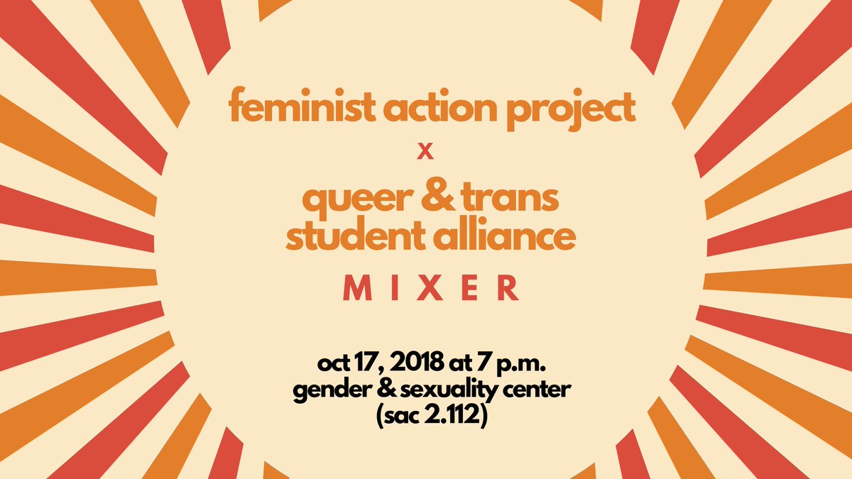 FeministAction's tweet photo. TONIGHT ! TONIGHT ! TONIGHT ! Feminist Action Project and @texasqtsa mixer and movie night at 7 pm in the @GSCatUT: https://t.co/ofYhcL4Wl1 https://t.co/IziHHHXp0j