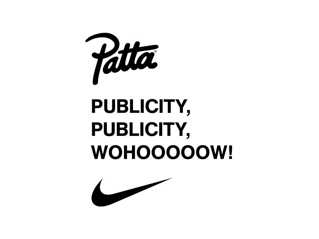 estar comienzo Tierras altas Patta en Twitter: "In preparation for the Patta x Nike "Publicity, Publicity,  Wohooooow!" Collection launch the Patta Amsterdam &amp; London store will  be closed on Thursday &amp; Friday October 17- 18. #PublicityPublicity #