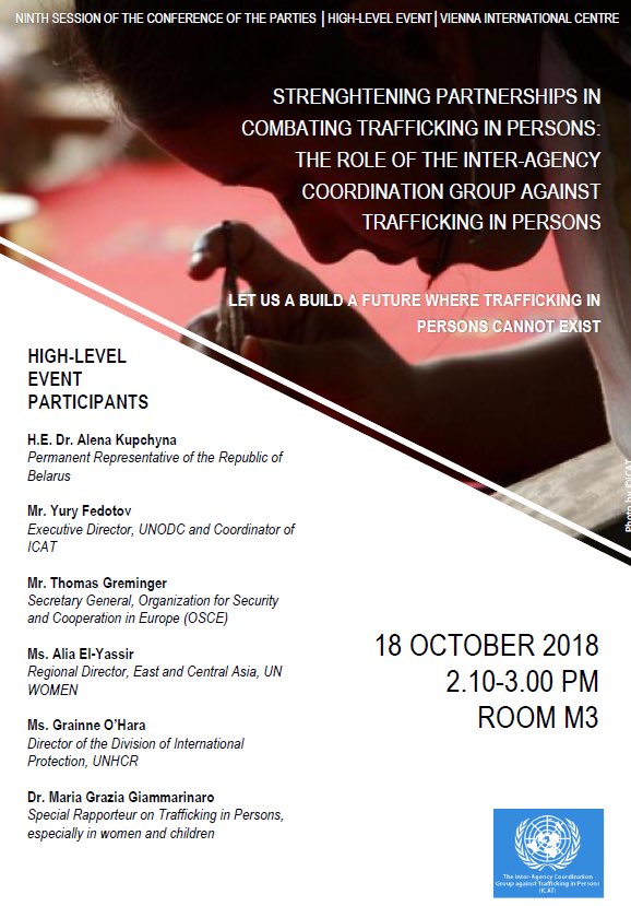 UNODC_OrgCrime's tweet photo. Going to be at #COP9 on #Thursday? DON’T miss this high level event👇on how to strengthen partnerships to combat #Trafficking_in_Persons by ⁦@ICAT_News⁩ ⁦@UNODC⁩ ⁦@YuryFedotov⁩ ⁦@UN_Women ⁩ ⁦@Refugees⁩ ⁦@Belarus_OSCE https://t.co/QF3CqX3gRf