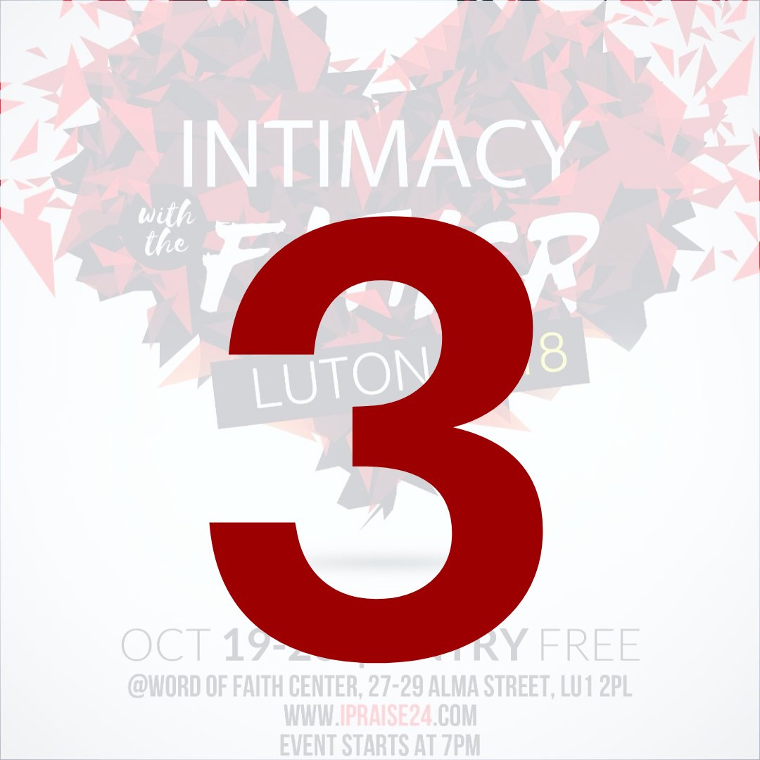 iPraise24's tweet photo. 3 Days to go ________________________
FREE ENTRY
19TH – 20th October, 2018 , 7pm Start
Word of Faith Centre, Luton
29 Alma St, Luton LU1 2PL
For more info visit: https://t.co/3lEceqLVqz
#ipraise24luton #intimacywiththefath
#ipraise24 #Luton https://t.co/Imv5M7NsZS