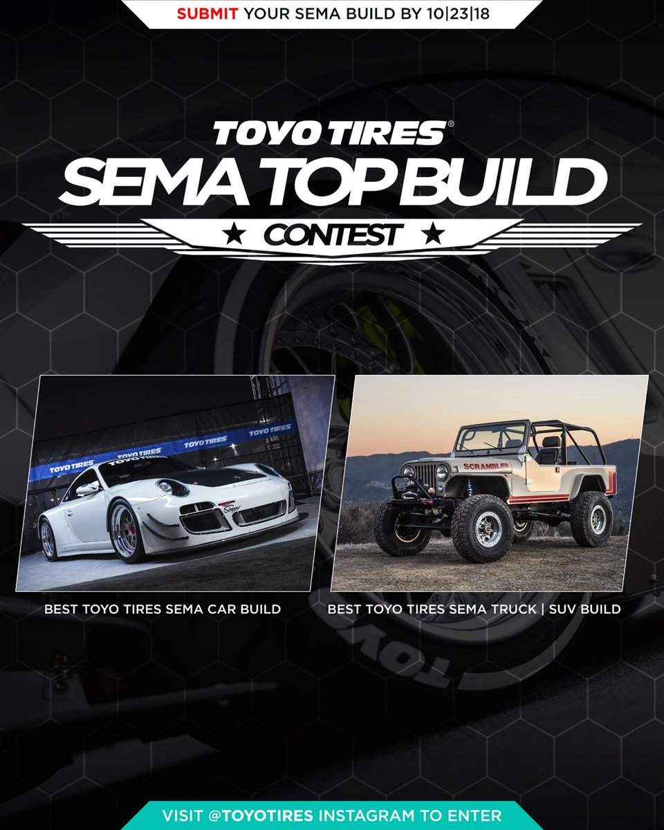 SEMASHOW's tweet photo. You're running out of time to enter your #SEMA2018 vehicle in @ToyoTires SEMA Top Build Contest. Visit https://t.co/g7hXOgHxug. All entries MUST be displayed at the show. Contest ends 10/23/18. #ToyoSEMABuild https://t.co/4IhptVRrfM