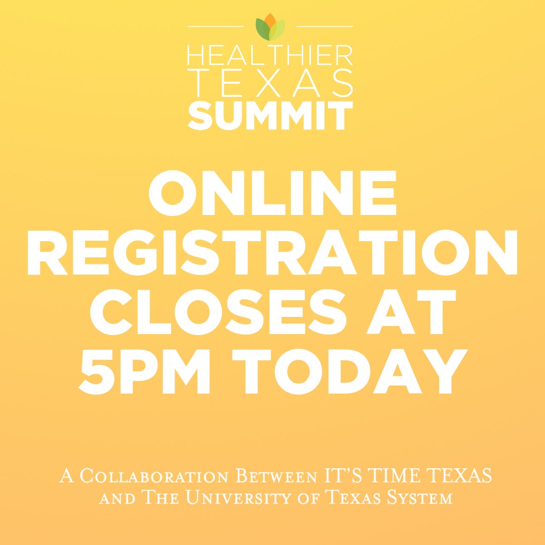 HealthierTX's tweet photo. In case you missed it - online registration for the #HealthierTexasSummit closes TODAY (10/17) at 5pm. Will you join us, and @utsystem, in making Texas healthier?! https://t.co/p4J8aXNbXk https://t.co/RbFodPD88G