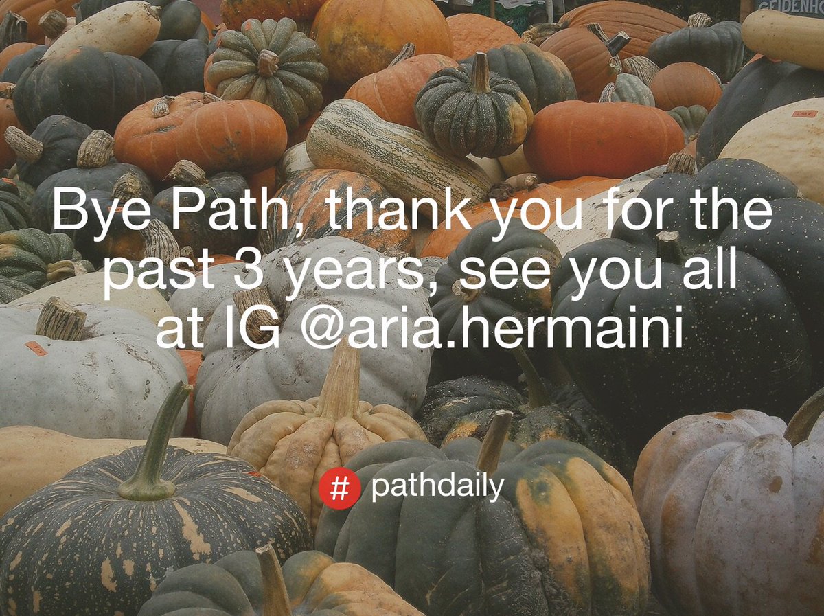 AriaHermaini's tweet photo. Bye @path thank you for the past 3 years, see you all at @instagram @aria.hermaini https://t.co/W5FEoNxkYA