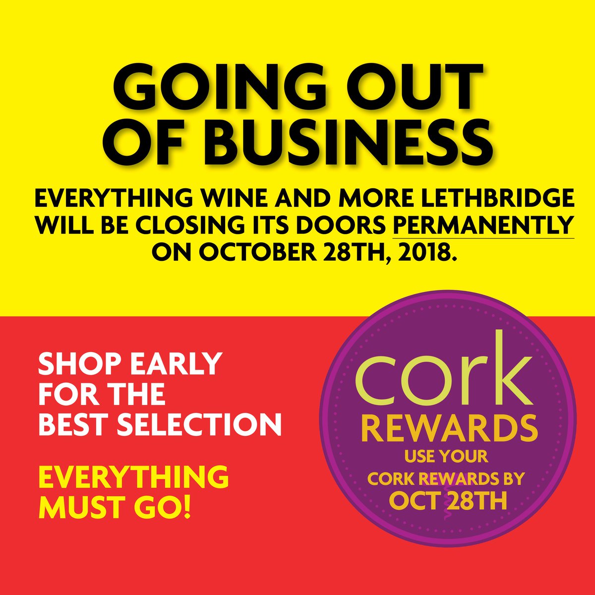 EWineMoreLeth's tweet photo. After 7 years in business, Everything Wine and More Lethbridge will be closing its doors permanently on October 28th 2018. We thank all of our loyal customers for your patronage. We have loved serving you! If you have Cork Rewards points, please redeem them in store by Oct 28th. https://t.co/JLbGrFHt9d