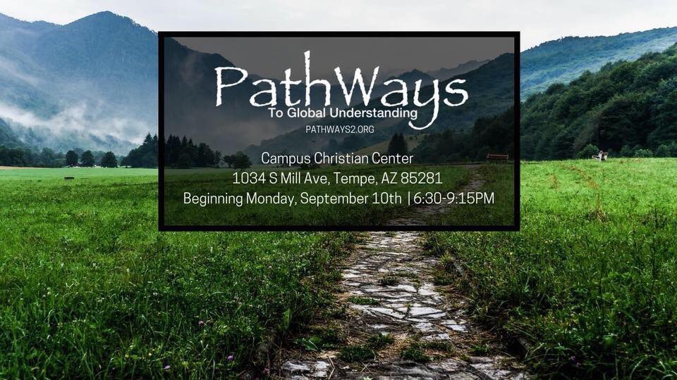 Pathways to Global Understanding meets at the Campus Christian Center in Tempe on Monday evenings during the fall semester.