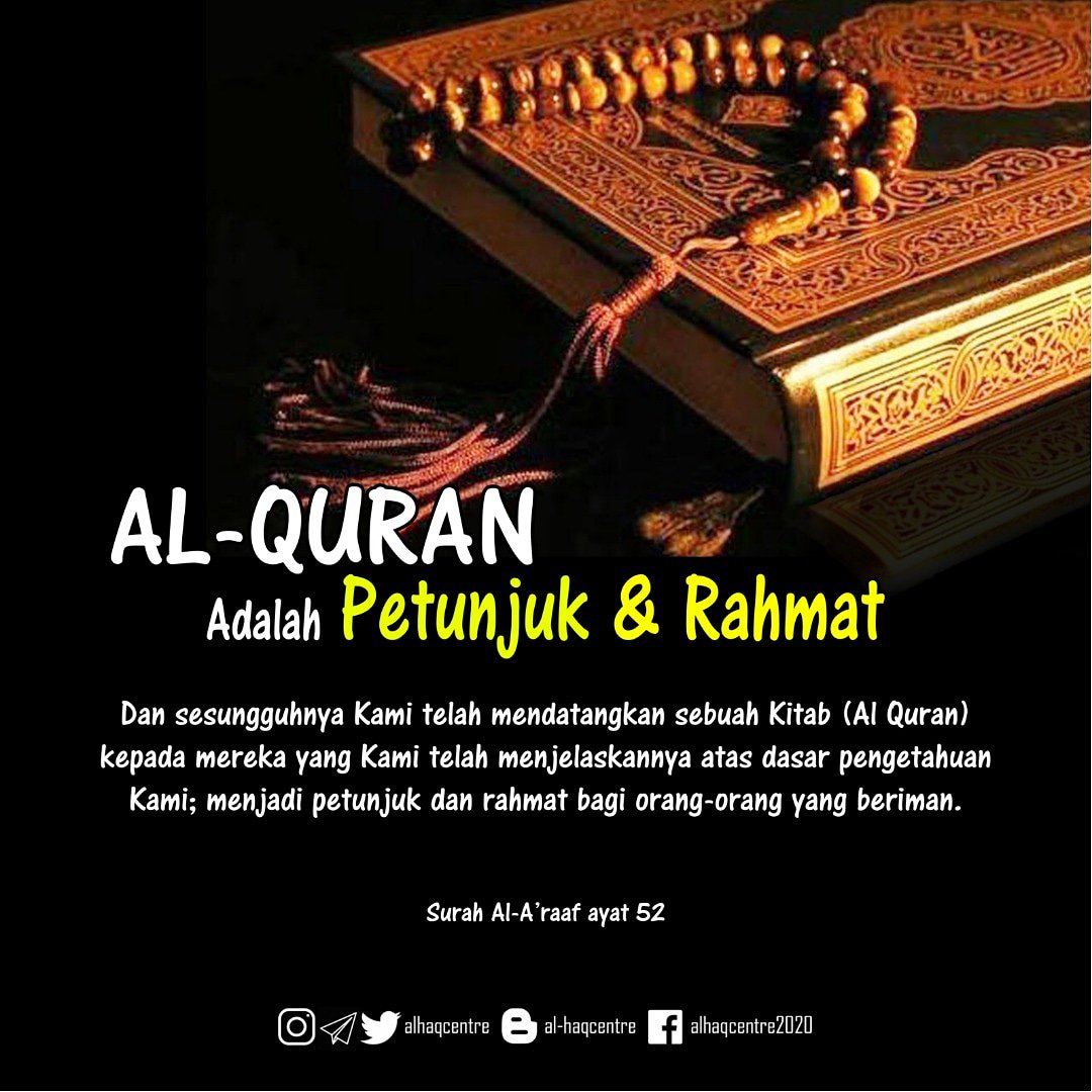 Al Haq Centre No Twitter Al Quran Adalah Petunjuk Amp Rahmat Alhaqcentre Hentikankeganasan Peacenowar Keamanan Alquran Hadis Islamicquote Quote Inspiration News Berita Trueislam Saynototerrorist Follow Us Https T Co Xlncoze3iq