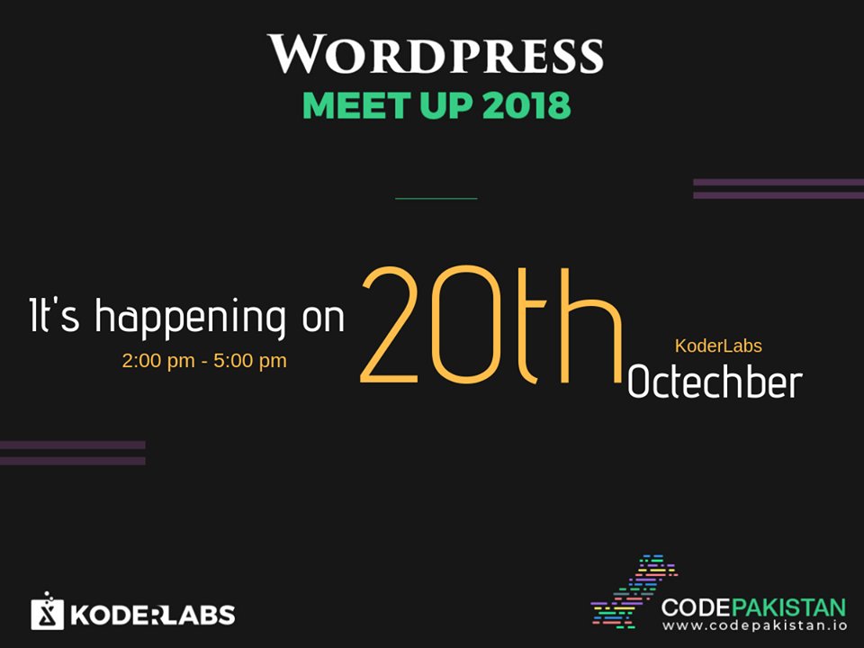 CodePakistanio's tweet image. We are all set to make it a worth having &apos;Meetup&apos; - Registrations closing today | #WordPressMeetUp2018 #Koderlabs #CodePakistan #ITmeetups