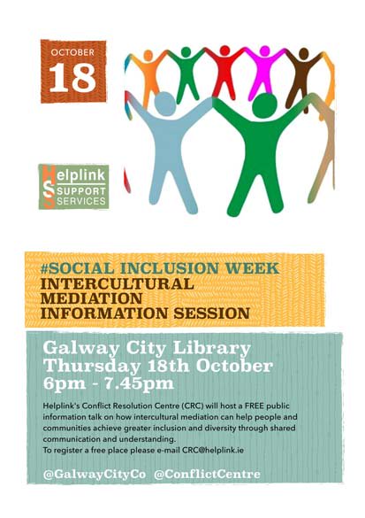 LibrariesGalway's tweet photo. Today, Thurs 18 Oct 6.00pm
 Helplink Conflict Resolution Centre hosts a public info talk on how intercultural mediation helps people/communities achieve greater inclusion 
 #creatinginclusion #socialinclusionweek
 @InclusiveGalway for #SocialInclusionWeek https://t.co/uISt2tZmxo https://t.co/pxUsnZToly