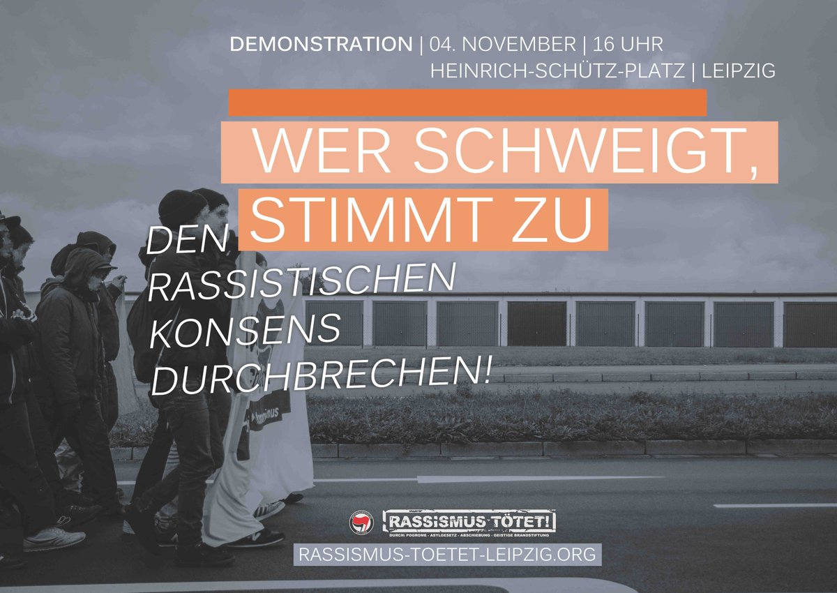 RASSISMUSTOETET's tweet photo. #Sachsen #Leipzig #KeinSchlussstrich #Niemandistvergessen #Rassismus
Demonstration 4. November 2018 um 16 Uhr in Leipzig: 
Wer schweigt, stimmt zu – Den rassistischen Konsens durchbrechen! -> https://t.co/nnx5kguUCd https://t.co/C37KAqNaU8
