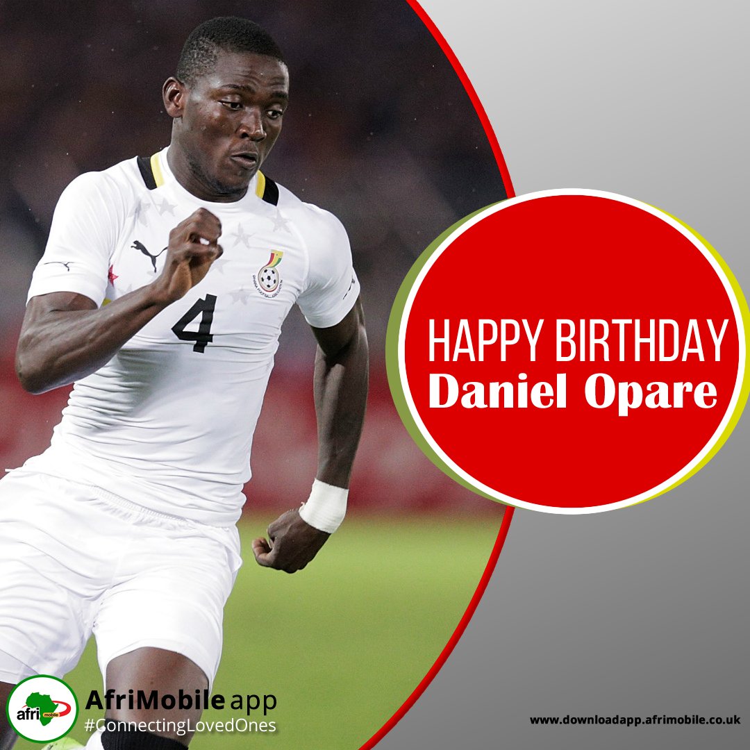 Happy Birthday to Ghanaian team right-back Daniel Opare. Peace and love.   
