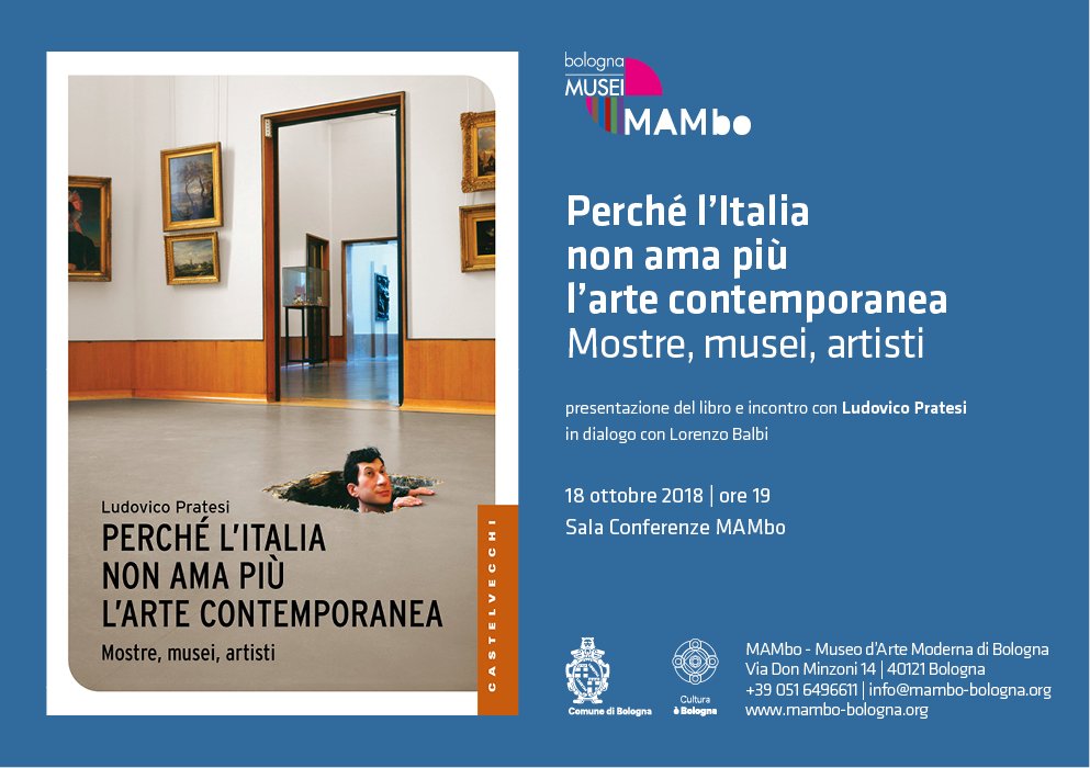 Italia e arte contemporanea: un amore finito o mai nato? Ne parliamo alle 19 al #MAMbo con Ludovico Pratesi, autore del libro "Perché l'Italia non ama più l'arte contemporanea. Mostre, musei, artisti", in dialogo con il direttore artistico del museo, Lorenzo Balbi.