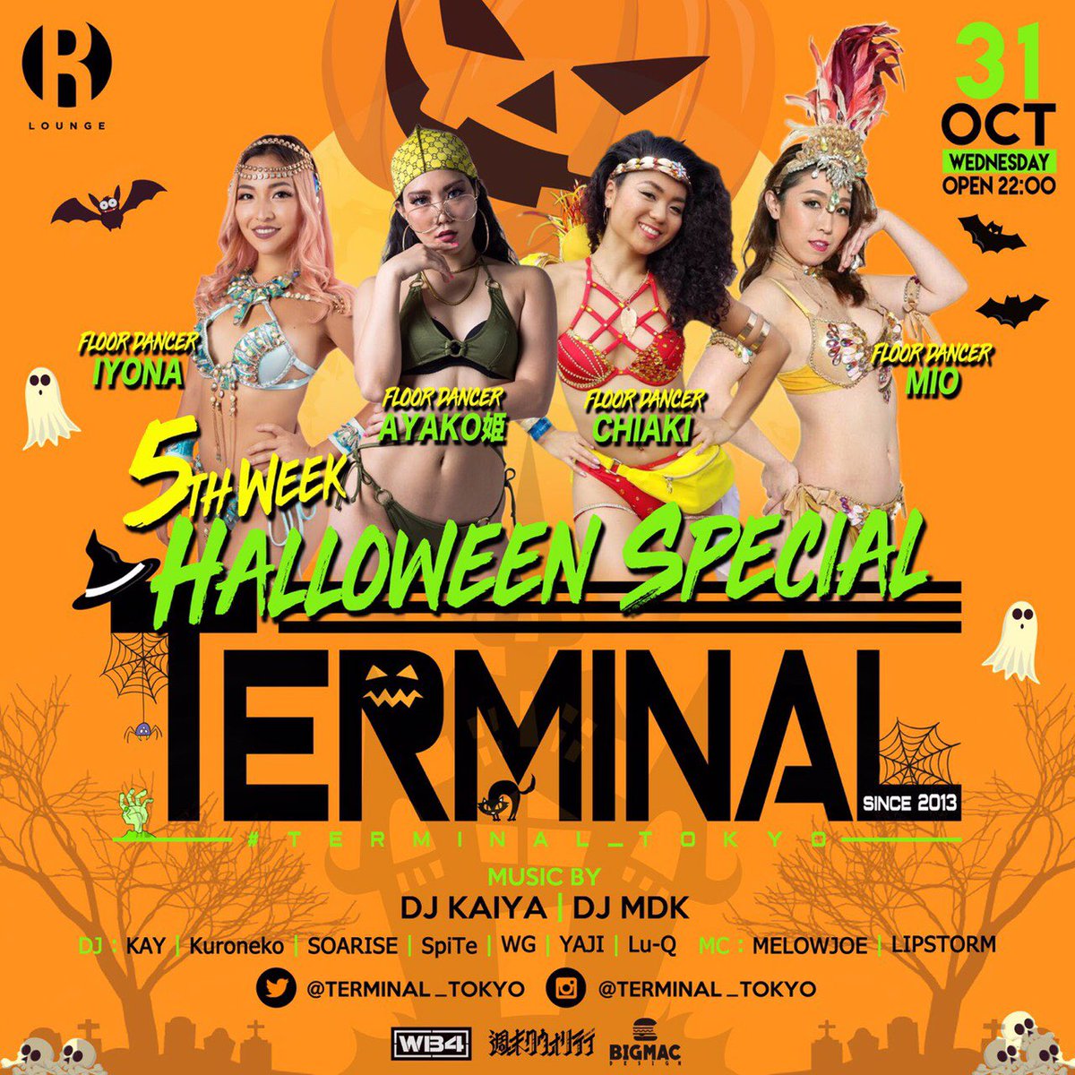 TERMINAL_Tokyo's tweet photo. 今月、5週目はハロウィンスペシャル👻

10/31 WED
#TERMINAL_TOKYO
@RLounge_ 

OPEN 22:00 
DOOR ♂2000/1D ♀1000/2D
🎃Halloween Special🎃

FLOOR DANCER : 
CHIAKI,IYONA,MIO,AYAKO姫

MUSIC BY : 
DJ KAIYA,DJ MDK

DJ : KAY,Kuroneko,SOARISE,SpiTe,WG,YAJI,Lu-Q

MC : 
MELOWJOE,LIPSTORM https://t.co/WfeqSId5dW