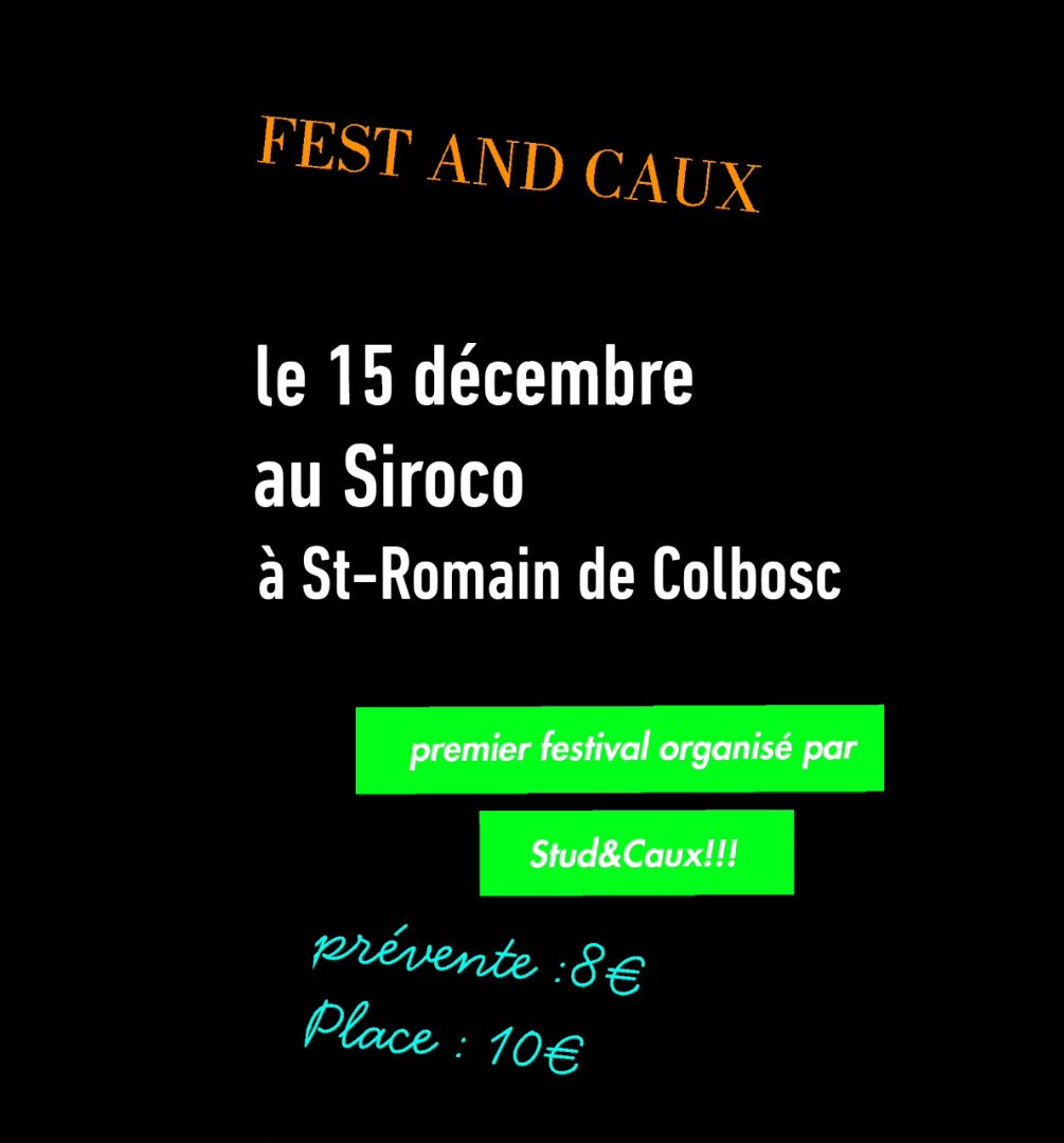 studandcaux's tweet photo. LE 15 DÉCEMBRE 
Le festival FEST AND CAUX aura lieu à St Romain de Colbosc, plus d'informations ici :https://t.co/V1oX1XQzpb https://t.co/PyQBsszON2