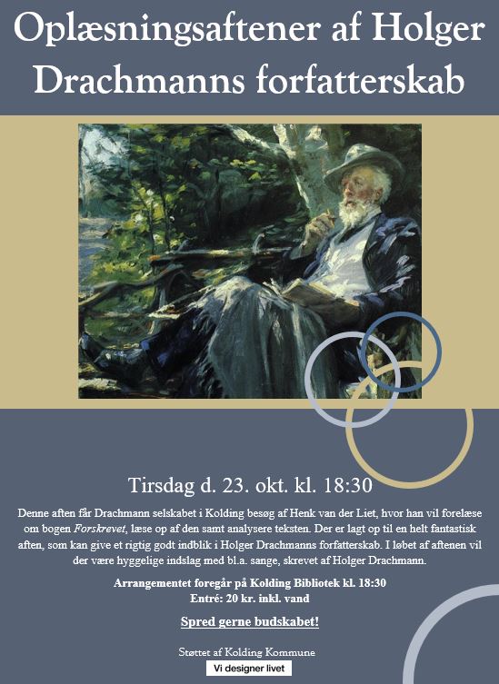Tirsdag d. 23. oktober besøger Drachmann-ekspert Henk van der Liet Kolding Bibliotek kl. 18:30, hvor han vil fokusere på bogen "Forskrevet". 

Spred gerne budskabet!