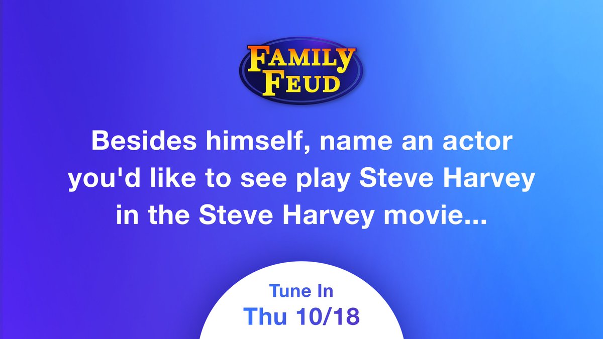 IAmSteveHarvey's tweet photo. All I know is he better be good looking! Don't Y'all start nothing with me! 😂😂😂Give me your top 3 answers on the board! Tune in today to find out the answers! #FamilyFeud #SteveHarvey https://t.co/OiZnHeiFnK