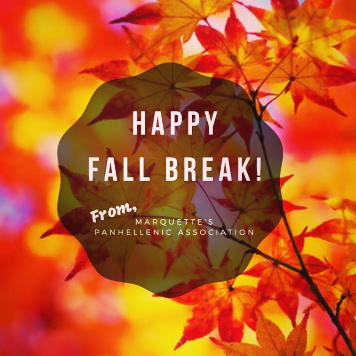 MarquettePHA's tweet photo. Now it’s time for plenty of rest &amp; recharging 😴 HAPPY FALL BREAK 🍁🎃🍂 https://t.co/g6bk6OjHvX