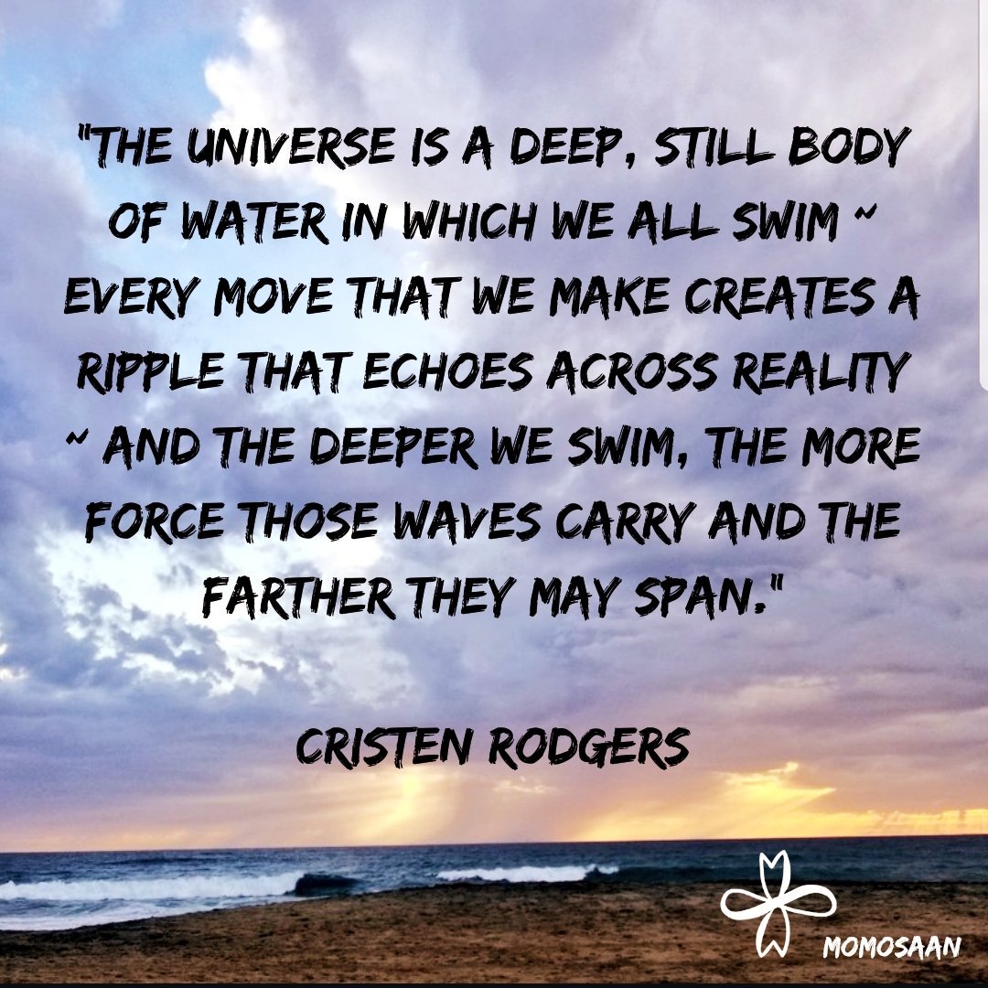 'The Universe is a deep, still body of water in which we all swim. Every move that we make creates a ripple that echoes across reality ~and the deeper we swim, the more force those waves carry and the farther they may span.' @VisitCA 🙏💙 #ThursdayThoughts @gigirules7 @LoriMoreno