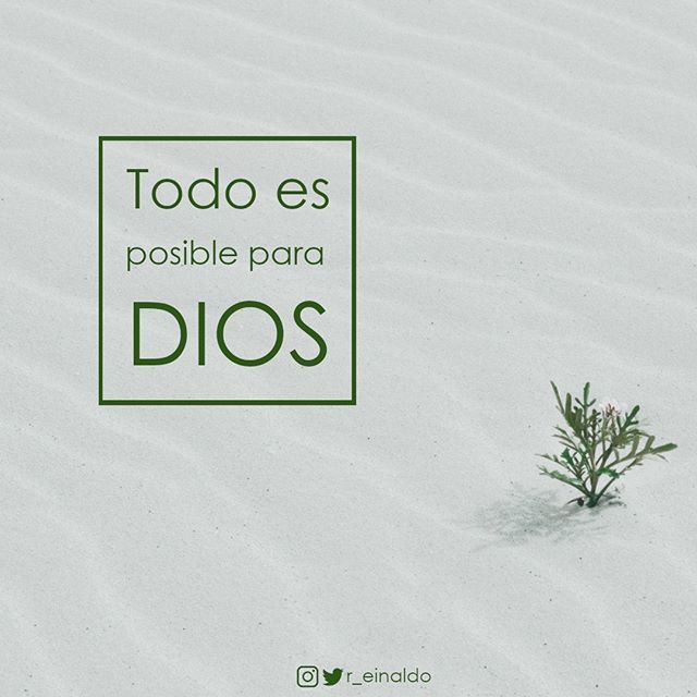 Citas De Que Todo Es Posible Con Dios 🌻🍂👀🍂🌻 Dios Te