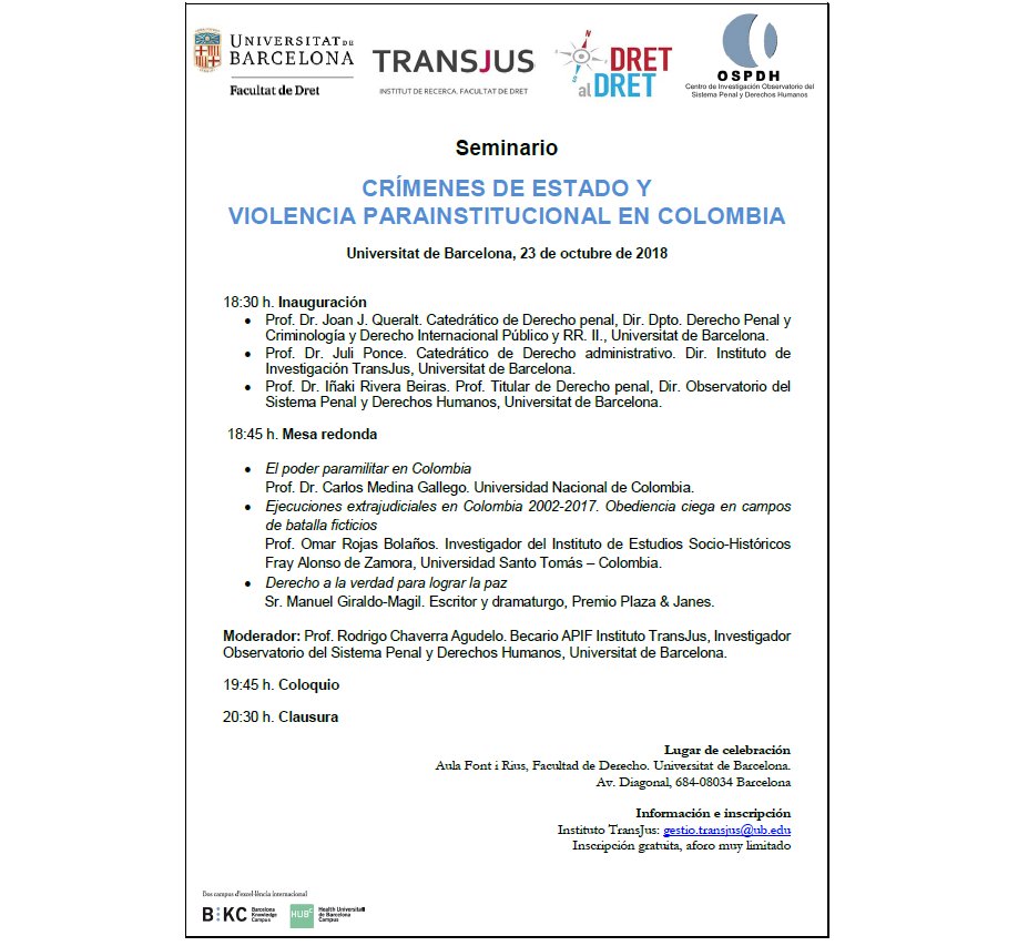 📢📢Seminari «Crímenes de estado y violencia parainstitucional en Colombia» 
🗓 23.10.2018
🕤  De 18.30 h a 20.30 h 
📍  Aula Font i Rius de la Facultat de <a href="/Dret_UB/">Facultat de Dret UB</a> 
➕ Info i inscripcions ➡️ ow.ly/lzXT50jqlpn
