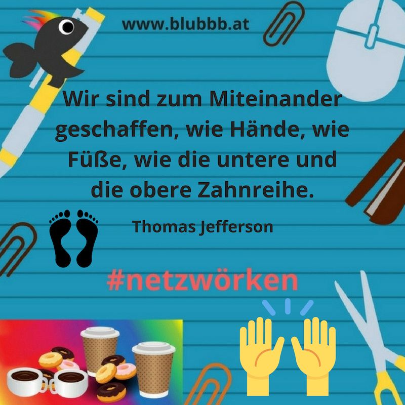 blubbb_Wien's tweet photo. Wir sind zum Miteinander geschaffen, wie Hände, wie Füße, wie die untere und die obere Zahnreihe. - Thomas Jefferson
#fehlendirdieworte #blubbb #Kooperation #Netzwerk #Netzwerken #cooperation #wien #vienna #miteinander #miteinanderstattgegeneinander #jefferson #thomasjefferson https://t.co/KB7Zmh0bfc