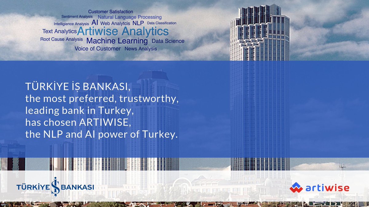 artiwise's tweet photo. TÜRKİYE İŞ BANKASI, the most preferred, trustworthy, leading bank in Turkey, has chosen ARTIWISE, the NLP and AI power of Turkey
#LeadGeneration #InternetAnalysis #MediaAnalysis #MachineLearning #AI #NLP #BigData #ArtiwiseAnalytics #Classification #FinancialServices #Banking https://t.co/xNV6mOwz1k