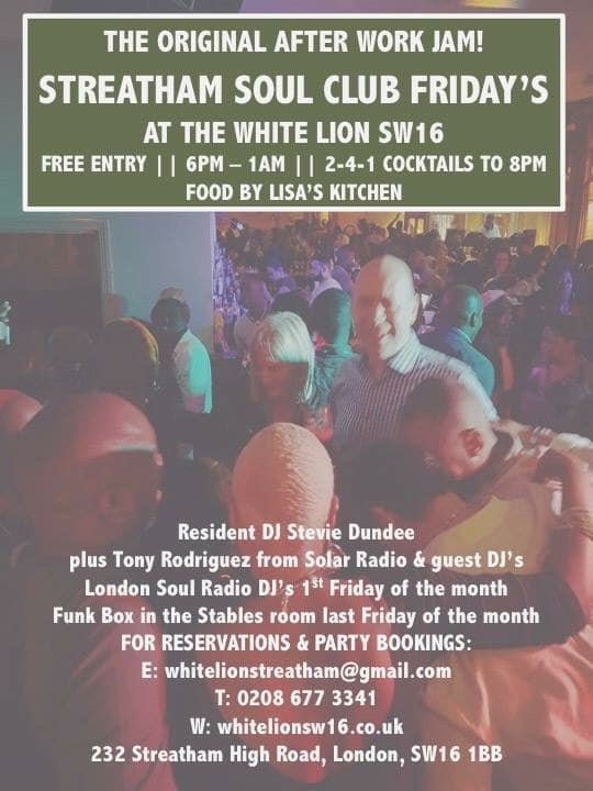 London Soul Radio host the Streatham Soul Club Friday night jam on the 1st Friday of each month at London’s funkiest bar. FREE entry &amp; 2 rooms of music. 241 cocktails b4 8pm. Food by Lisa’s Kitchen.