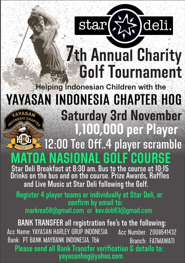Wishing good luck to all playing the Star Deli Annual Charity Golf Tournament tmw. If you're not playing - come &amp; support this event , (funds corrective surgeries for disadvantaged kids) at the Award Party, 7PM in Kemang. We'll have Live Music both Fri &amp; Sat nights, cheers!