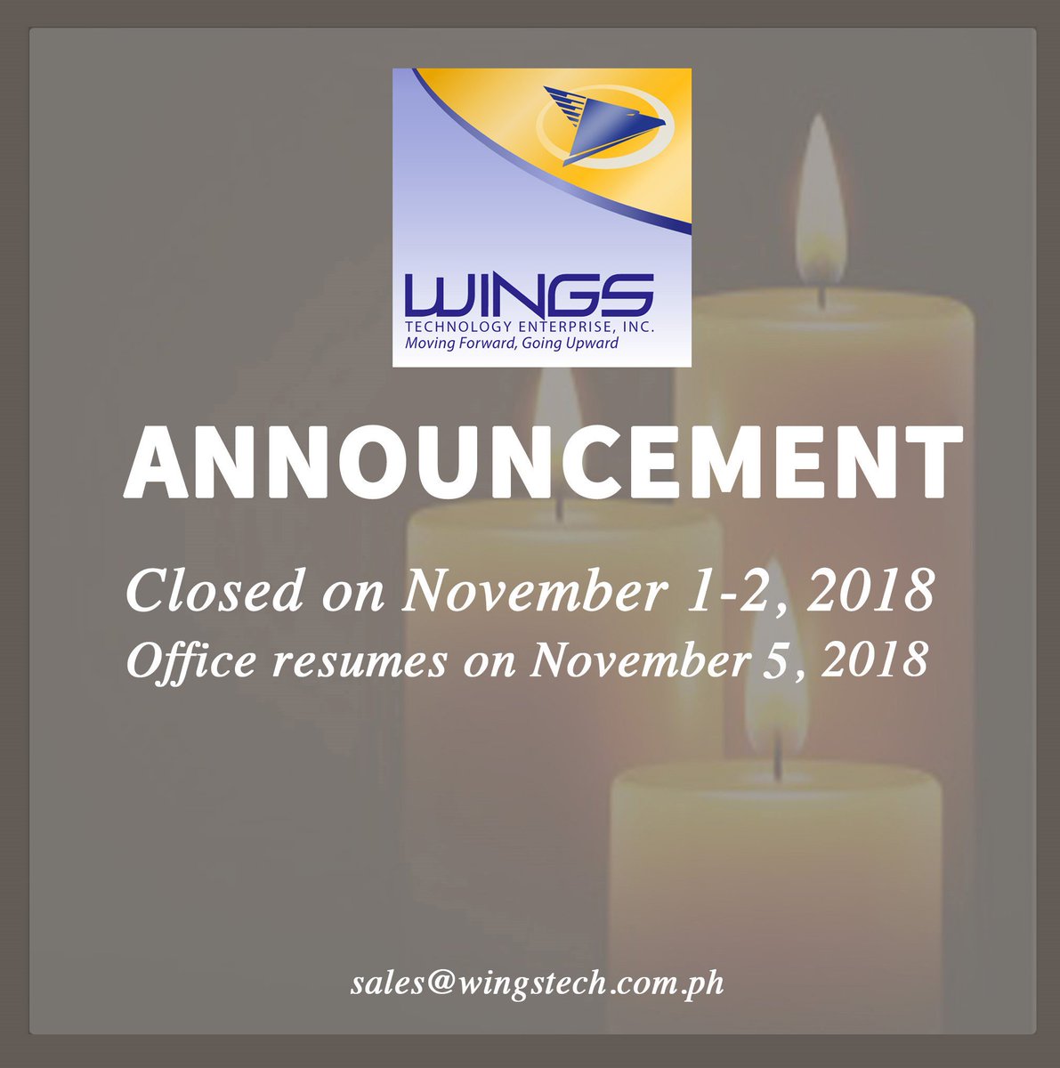 WingsTechPH's tweet image. In view of the All Saints&apos; Day, #WingsTech will be on a holiday on Thursday and Friday, November 1-2, 2018. Regular office operations resume on Monday, November 5, 2018.