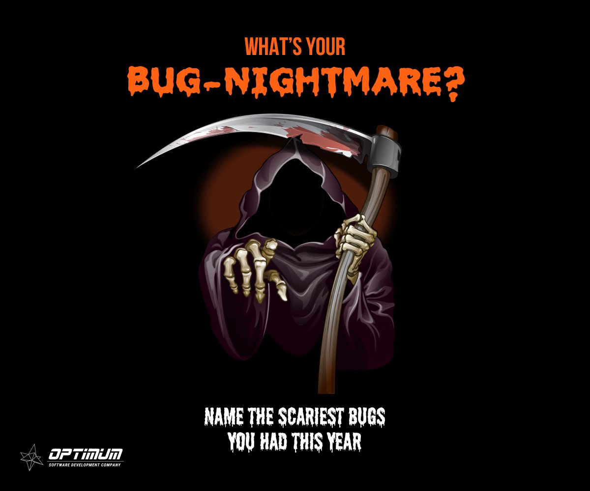 OptimumWeb_com's tweet image. As a #developer, what is the worst horror story you had in finding and fixing a #software_bug?
#happyhalloween #halloween2018 #softwaredevelopment #Software