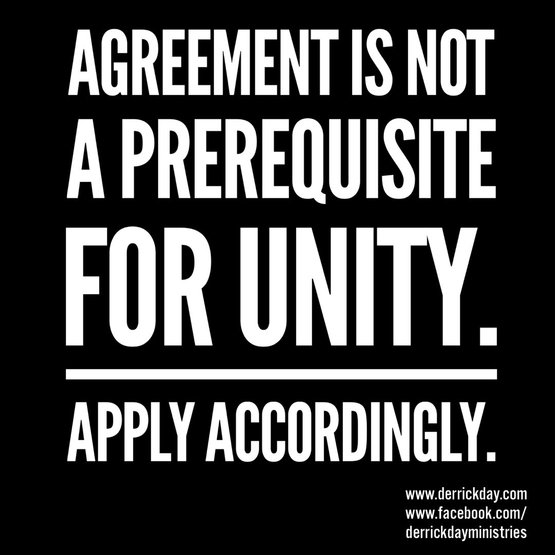 derrickeday's tweet image. #Agreement is not a #prerequisite for #unity. 

#ApplyAccordingly.