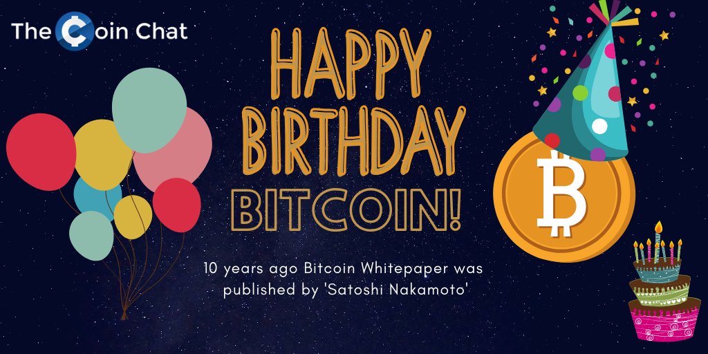 TheCoinChat's tweet photo. Today is Bitcoin's 10th Birthday. Yes it has been 10 years since the WP was published by the mysterious 'Satoshi Nakamoto'

#HappyBirthday #bitcoin #SatoshiNakamoto #thecoinchat #asksteve #WednesdayMotivation #WednesdayWisdom #cryptocurrency #Crypto https://t.co/Z6Fby4b4cw