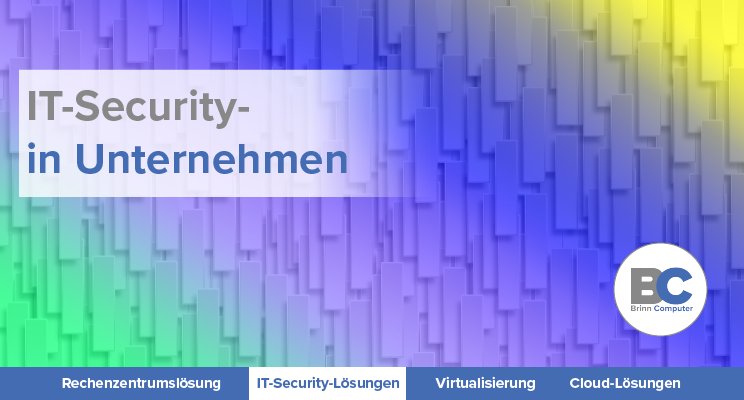 Wie sicher ist Ihr Unternehmen?
Viele deutsche Unternehmen sind in den vergangenen Jahren Opfer von digitaler Wirtschaftsspionage oder Datendiebstahl geworden, doch die Dunkelziffer ist um ein Vielfaches höher. 

blog.brinn-computer.de/?p=110