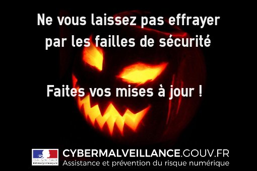 cybervictimes's tweet photo. 🛡️ #Cybersécurité - A 🎃, ne soyez pas effrayés par les failles de sécurité : corrigez-les ! Faites vos mises à jour sur vos PC, tablettes, smartphones, serveurs pour rester protégés au mieux. Joyeux Halloween ! https://t.co/WnlaTbcjiW