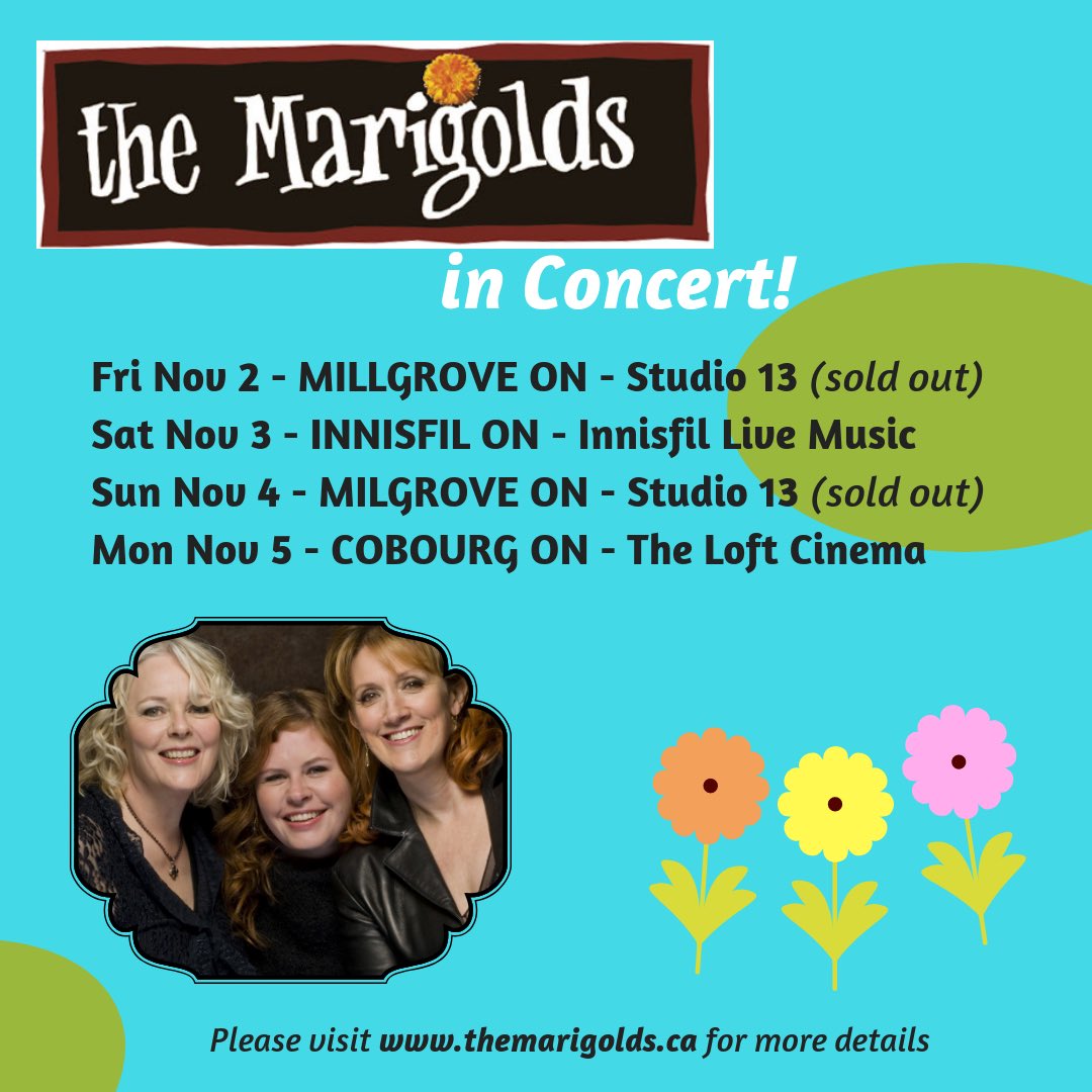 <a href="/themarigolds/">The Marigolds</a> are doing a few shows Nov 2-5.

Sat. Nov 3 at Innisfil Live Music: facebook.com/events/3021088…
Mon. Nov 5 at The Loft Cinema: facebook.com/events/6081472…
#InnisfilON #CobourgON

The shows in #MillgroveON are sold out.