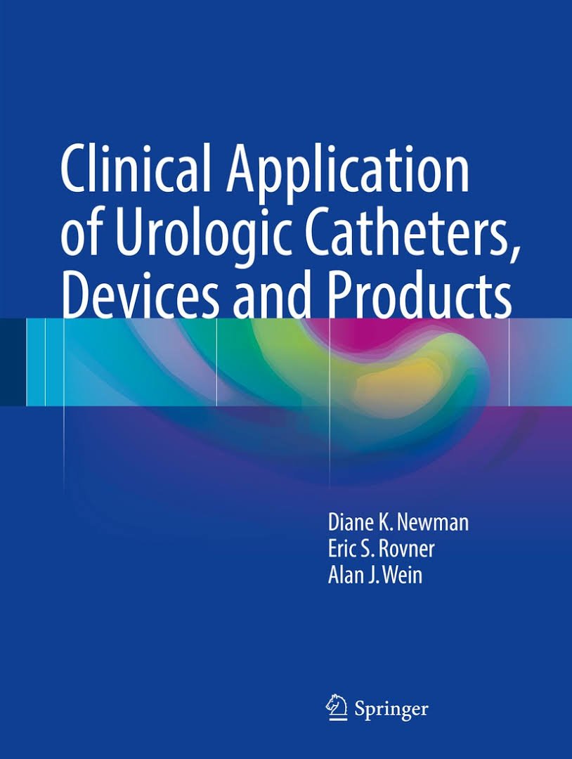 icsoffice's tweet photo. New publications in the ICS library - Clinical application of urologic catheters, devices and products By Diane Newman, Eric Rovner and Alan Wein. https://t.co/ChAg9edZwv https://t.co/KBYju69lcG