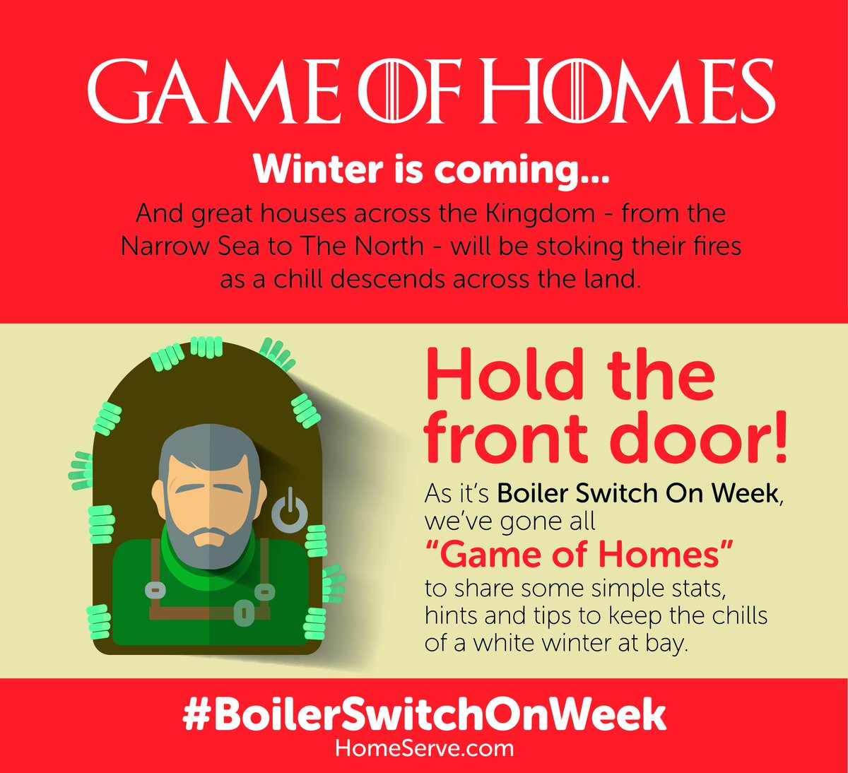 HomeServeUK's tweet photo. It's #BoilerSwitchOnWeek and we've gone all 'Game of Homes' to make sure you have all the tips you need to keep your home toasty - and that no-one can say: 'You know nothing...' 🐲
https://t.co/2faLXy5j0F 
#WinterIsComing #Infographic https://t.co/aiT5e2vnmv