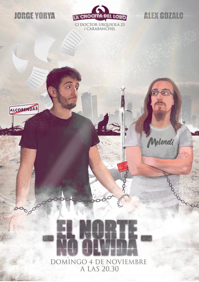 JorgeYorya's tweet photo. Este domingo vuelve a @chocitadelloro el show más rencoroso de la comedia: 
EL NORTE NO OLVIDA
Con @Gozalo_Alex y un servidor.
Entradas → https://t.co/PNZr7EvqeG https://t.co/CdElZxDzgL