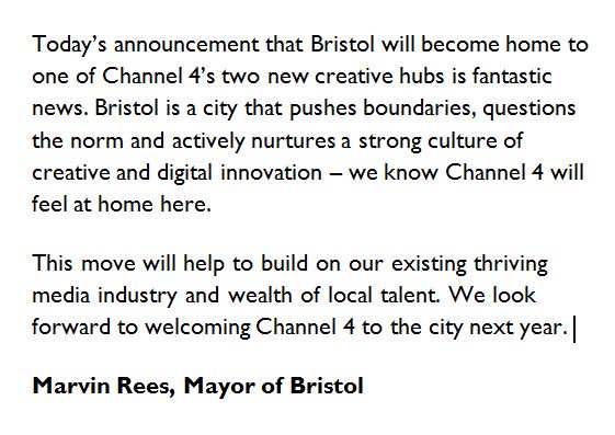 We're delighted that <a href="/Channel4/">Channel 4</a> has just announced #Bristol as the home of one of its new Creative Hubs - this is brilliant news. Really looking forward to working with C4 in our creative, innovative city #InventtheFuture
