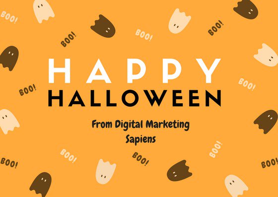 Happy Halloween from Digital Marketing Sapiens!