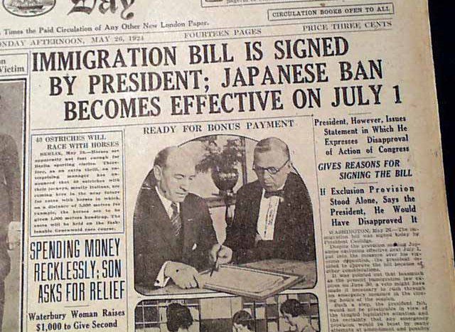 40) It also produced the Immigration Act of 1924, which was known in the press at the time as the Asian Exclusion Act. It forbade any further immigration of any kind from Japan or anywhere else in Asia. It formed the basis of our current immigration law.