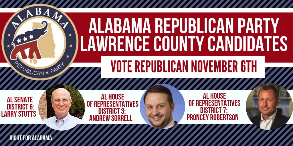 2018 ALGOP Lawrence County Candidates 

AL Sen District 6: <a href="/Larry_Stutts/">Larry Stutts</a>

AL House of Reps District 3: @SorrellForHouse 

AL House of Reps District 7: @PronceyTGDN 

#ALPolitics