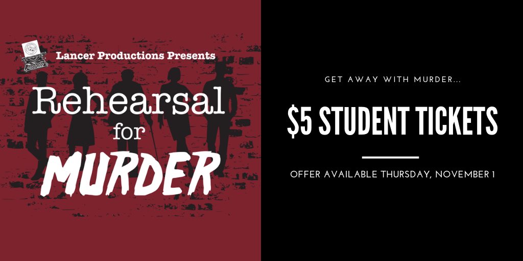 Thursday Night is Student Night!
Get away with murder with a $5 student ticket at the door!